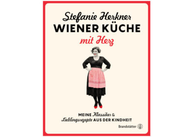 Stefanie Herkner: Wiener Kueche mit Herz